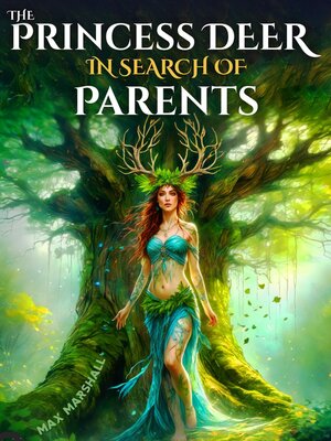 cover image of The Princess Deer in Search of Parents